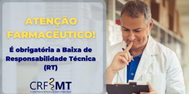 CRF MT explica a importância do farmacêutico dar Baixa na