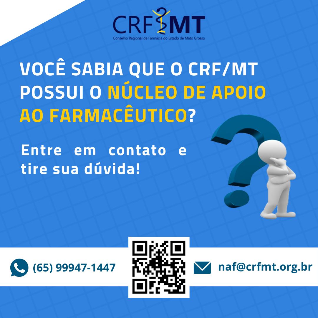 Você Sabia Que O CRF/MT Possui O Núcleo De Apoio Ao Farmacêutico (NAF ...